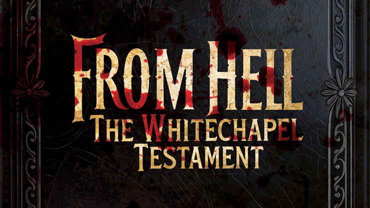 From Hell - The Whitechapel Testament by Lebanon Circle