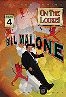 Bill Malone On the Loose #4 - Video Download