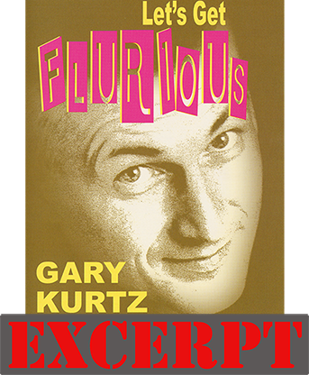 Flurious - Video Download (Excerpt of Let's Get Flurious) by Gary Kurtz