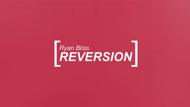 Reversion by Ryan Bliss - Video Download