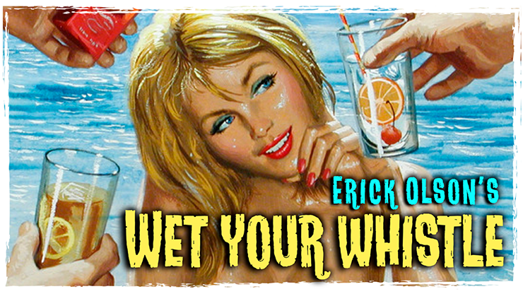 Bill Abbott Magic: Wet Your Whistle (Gimmicks and Online Instructions) by Erick Olson - Trick