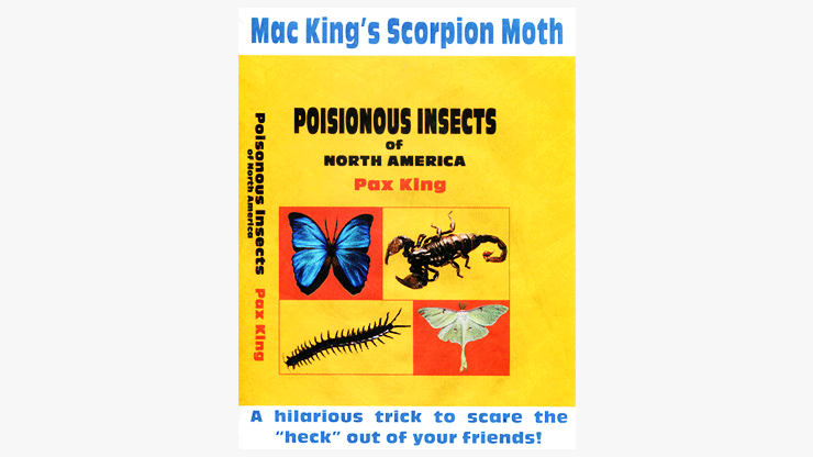 Scorpion Moth by Mac King and Peter Studebaker