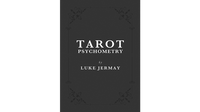 Tarot Psychometry, Book and Online Instructions by Luke Jermay