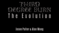 Third Degree Burn 3.0 by Jason Palter and Alan Wong