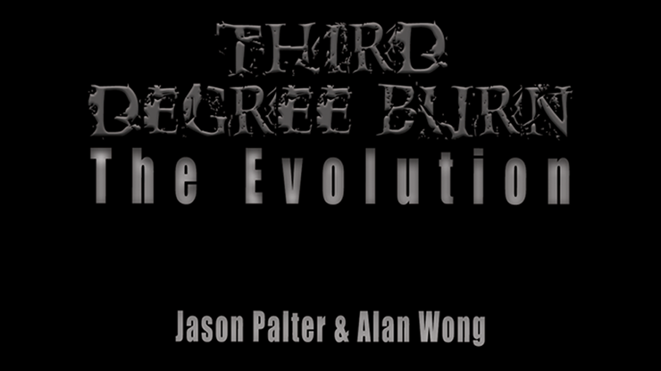 Third Degree Burn The Evolution by Jason Palter and Alan Wong