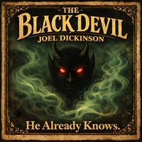 The Black Devil By Joel Dickinson