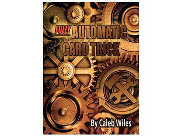 Fully Automatic Card Trick by Caleb Wiles-0