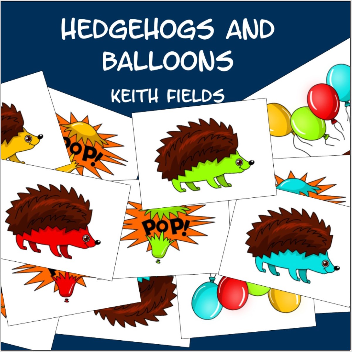 Hedgehogs and Balloons - Keith Fields