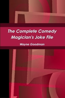 The Complete Comedy Magicians Joke Book-0