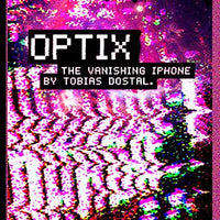 Optix by Tobias Dostal