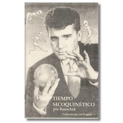 Psychokinetic Times, Spanish Edition by Banachek