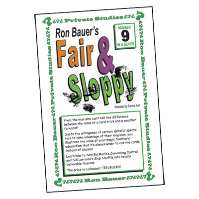 Ron Bauer Series: #9 - Fair And Sloppy