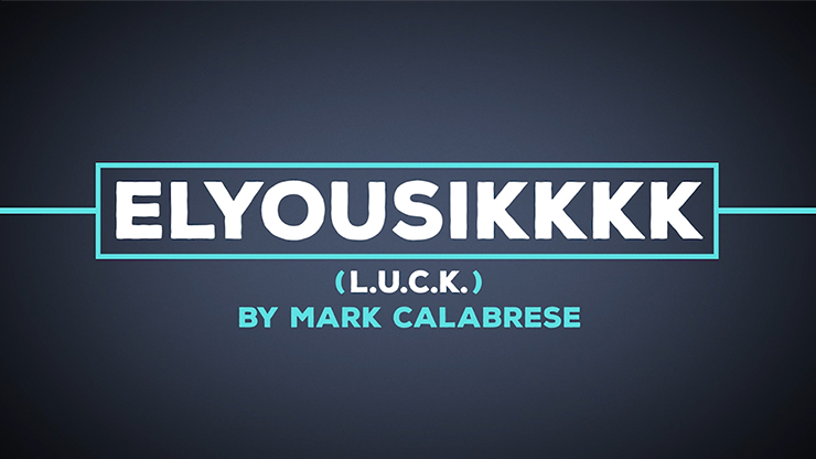 Elyousikkkk (L.U.C.K.) by Mark Calabrese - Video Download