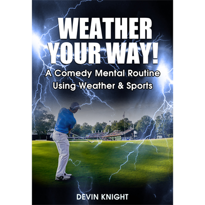 Weather Your Way by Devin Knight - - Video Download