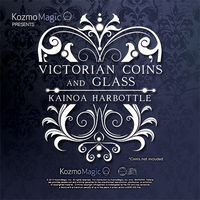 Victorian Coins and Glass (Gimmicks and Online Instructions) by Kainoa Harbottle and Kozmomagic - Trick