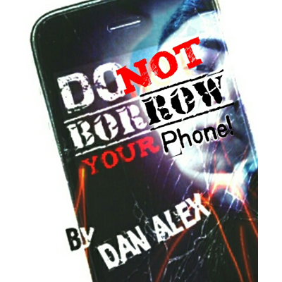 Do Not Borow Your Phone by Dan Alex - - Video Download