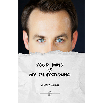 Your mind is my playground by Vincent Hedan - Book