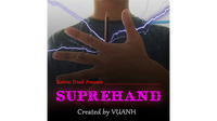 Suprehand by Vuanh video DOWNLOAD
