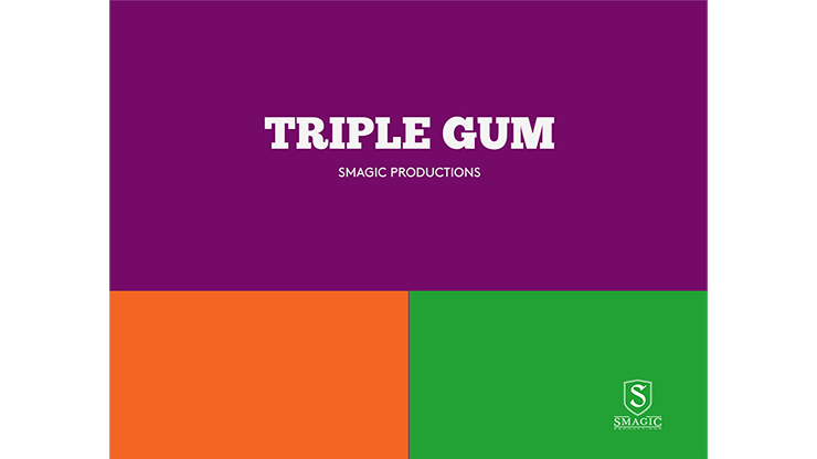 TRIPLE GUM by Smagic Productions - Trick