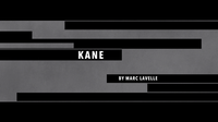 Kane by Marc Lavelle video DOWNLOAD