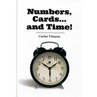 Numbers, Cards... and Time! by Carlos Vinuesa - ebook