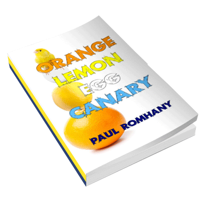 Orange, Lemon, Egg & Canary (Pro Series 9) by Paul Romhany - ebook